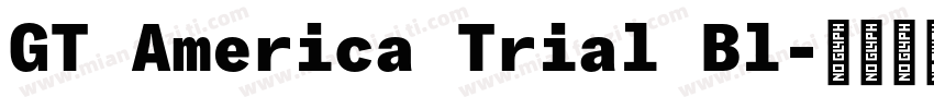GT America Trial Bl字体转换
